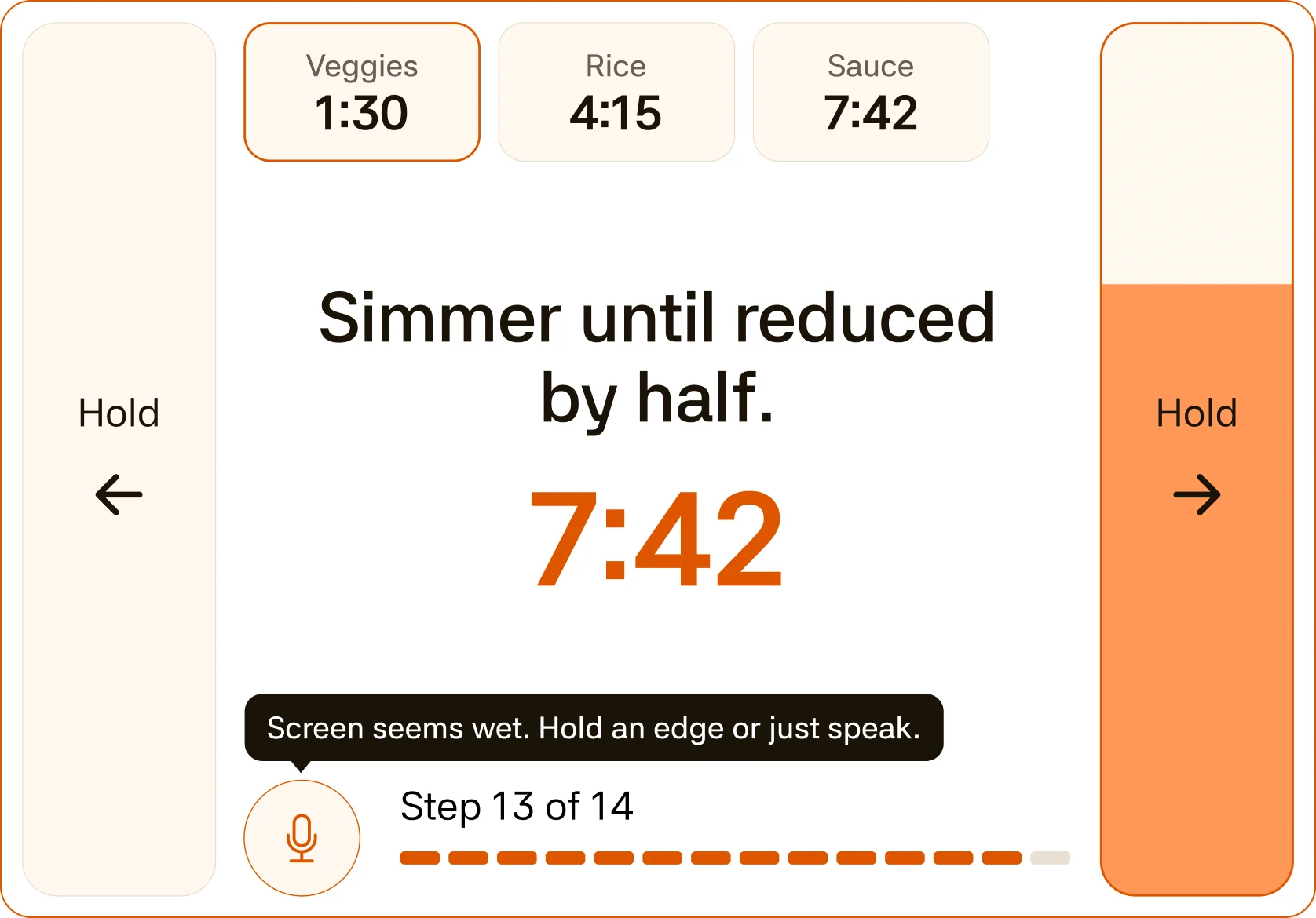 Both edges reading Hold, the right one half filled with orange: “Screen seems wet. Hold an edge or just speak.”
